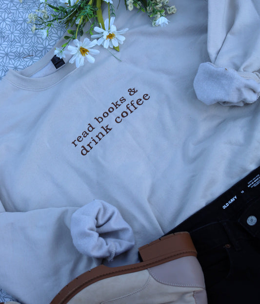 Read Books & Drink Coffee Embroidered Crewneck Sweater