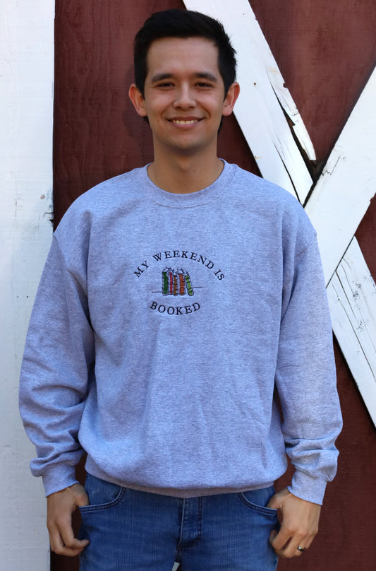 My Weekend Is Booked Embroidered Crewneck Sweatshirt
