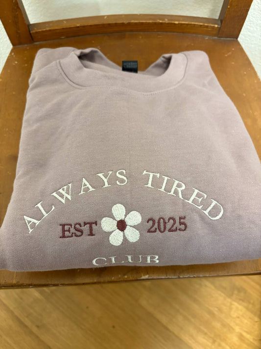 Always Tired Club Embroidered Crewneck Sweatshirt - Oopsie